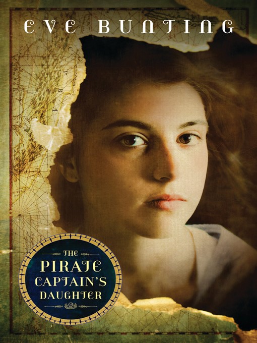 Title details for The Pirate Captain's Daughter by Eve Bunting - Available